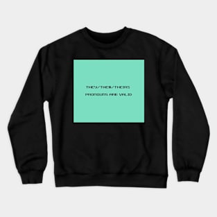 They/Them/Theirs Crewneck Sweatshirt